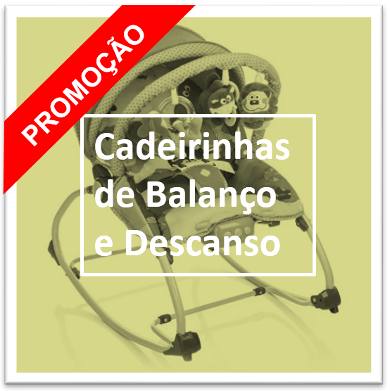 Promocao-Cadeirinhas-balanco-descanso