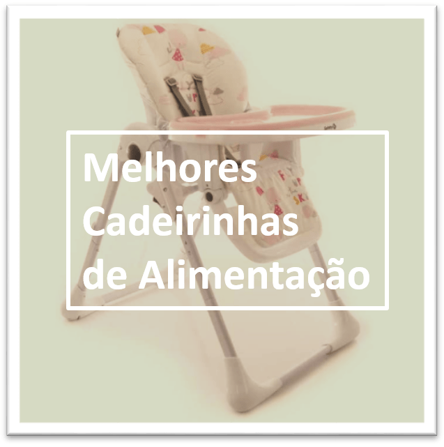 melhores cadeiras de alimentaçao